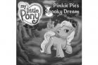 My Little Pony: Pinkie Pie's Spooky Dream by Jodi Huelin and Ken Edwards