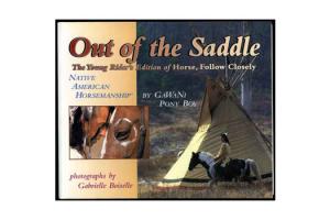  Out of the Saddle - The Young Rider's Edition of Horse, Follow Closely , Softcover| ISBN- 10: 1-889540-74-9 ISBN-13: 9781889540740