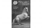 Breyer Mercury's Flight, The Story of a Lipizzaner Stallion by Annie Wedekind