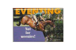Eventing Not For Weenies Magnet