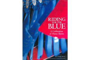 Riding for the Blue, Hardcover| ISBN-10: 1-9319931-06-8| ISBN-13: 9781931993067