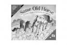 MathStart-Making Predictions/Level 2 - Same Old Horse, Softcover, | ISBN-10: 978-0-06-055771-3| ISBN-13: 9780060557713